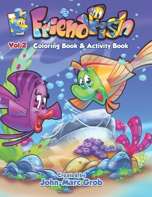 FriendFish Coloring book 2 - Grob, John-Marc