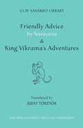 Friendly Advice by Narayana and King Vikrama's Adventures