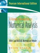 Friendly Introduction to Numerical Analysis, A: (International Edition) with Maple 10 VP - Bradie, Brian, and Mathematics