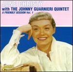 Friendly Session, Vol. 1 - June Christy & The Johnny Guarnieri Quintet