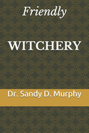 Friendly WITCHERY