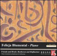Friends and Rivals: Beethoven and Hoffmeister - Felicja Blumental (piano)