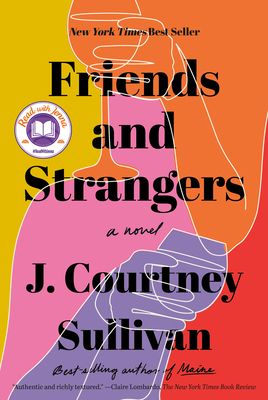 Friends and Strangers - Sullivan, J Courtney