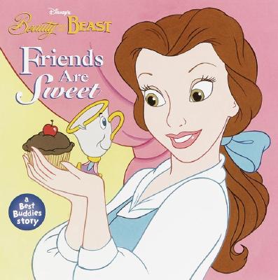 Friends Are Sweet - Weinberg, Jennifer, and Random House Disney, and Liberts, Jennifer