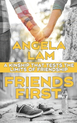 Friends First - Lam, Angela
