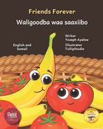Friends Forever: A Tale of Two Fruits in English and Somali