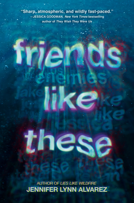 Friends Like These - Alvarez, Jennifer Lynn