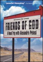 Friends of God: A Road Trip with Alexandra Pelosi - Alexandra Pelosi