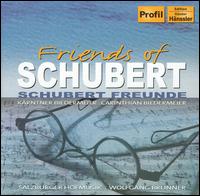 Friends of Schubert - Bernhard Berchtold (tenor); Klaus Eibensteiner (tenor); Peter Sigl (cello); Salzburger Hofmusik; Tadeusz Milewski (baritone);...