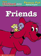 Friends (Phonics Fun Reading Program) - Alexander, Francie