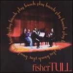 Friends Play Fisher Tull