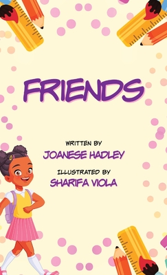 Friends - Hadley, Joanese, and Viola, Sharifa (Illustrator)