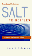 Friendship Marketing's Salt Principles: Seasoning the Business of Life