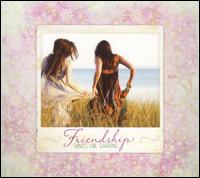 Friendship: Songs for Sharing - Various Artists