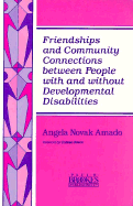 Friendships and Community Connections Between People with and Without Developmental Disabilities