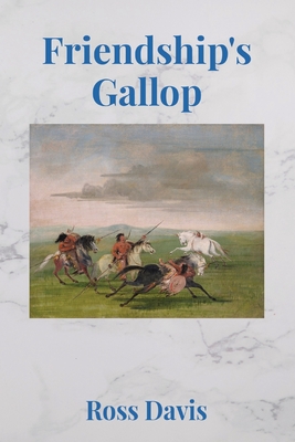 Friendship's Gallop - Davis, Ross