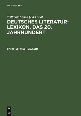 Fries - Gellert - Kosch, Wilhelm, and Hagestedt, Lutz (Editor)