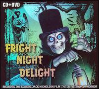 Fright Night Delight: Music and Sound for a Haunted House [CD/DVD] - Various Artists