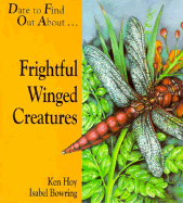 Frightful Winged Creatures: Dare to Find Out About...