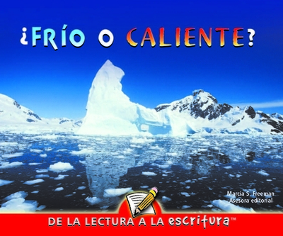 Frio O Caliente: What Is Hot? What Is Not? - Mitten, Luana, and Wagner, Mary