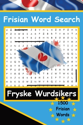 Frisian Word Search Puzzles The Frisian Language Fryske Wurdsikers LearnFrisian: A fun way to learn Frisian Language - de Haan, Auke