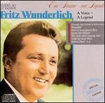 Fritz Wunderlich: A Voice, A Legend - Benno Kusche (vocals); Friederike Sailer (vocals); Fritz Wunderlich (tenor); Heinz-Maria Lins (vocals); Rita Bartos (vocals)