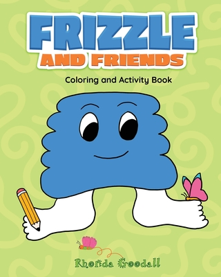 Frizzle and Friends: Coloring and Activity Book - 