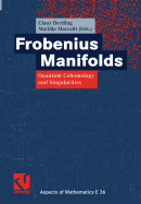 Frobenius Manifolds: Quantum Cohomology and Singularities