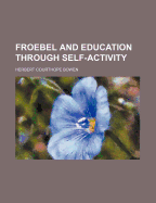 Froebel and Education Through Self-Activity