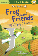 Frog and Friends: Frog's Flying Adventure