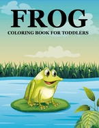 Frog Coloring Book For Toddlers