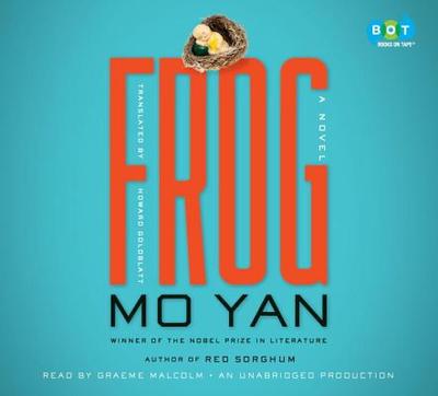 Frog - Yan, Mo, and Goldblatt, Howard (Translated by), and Malcolm, Graeme (Read by)