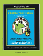 Frogeyed Pass: Refreshing Inspirations for the Soul