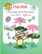 Frogs Coloring Book For Boys and Girls: Beautiful Coloring Pages of Fogs, Activity Book for Kids Ages 3+