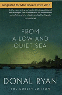 From A Low And Quiet Sea: The Dublin Edition