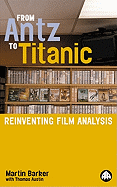 From Antz to Titanic: Reinventing Film Analysis
