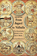 From Asgard to Valhalla: The Remarkable History of the Norse Myths