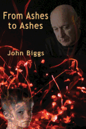 From Ashes to Ashes