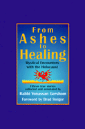 From Ashes to Healing: Mystical Encounters with the Holocaust