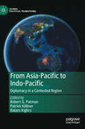 From Asia-Pacific to Indo-Pacific: Diplomacy in a Contested Region