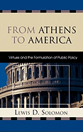 From Athens to America: Virtues and the Formulation of Public Policy
