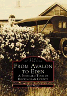 From Avalon to Eden: A Postcard Tour of Rockingham County - Aheron, Piper Peters