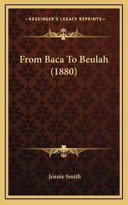 From Baca to Beulah (1880) - Smith, Jennie