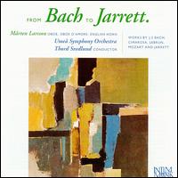 From Bach to Jarrett - Maarten Larsson (horn); Maarten Larsson (oboe d'amore); Maarten Larsson (oboe); Ume Symphony Orchestra;...