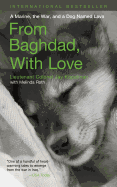 From Baghdad with Love: A Marine, the War, and a Dog Named Lava