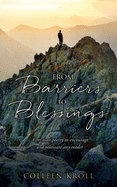 From Barriers to Blessings: Christian poetry to encourage and motivate any reader
