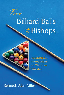 From Billiard Balls to Bishops - Miles, Kenneth Alan