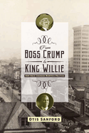 From Boss Crump to King Willie: How Race Changed Memphis Politics