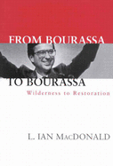 From Bourassa to Bourassa: Wilderness to Restoration, Second Edition