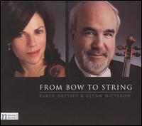 From Bow to String - Glenn Dicterow (violin); Karen Dreyfus (viola); Warsaw Philharmonic Orchestra